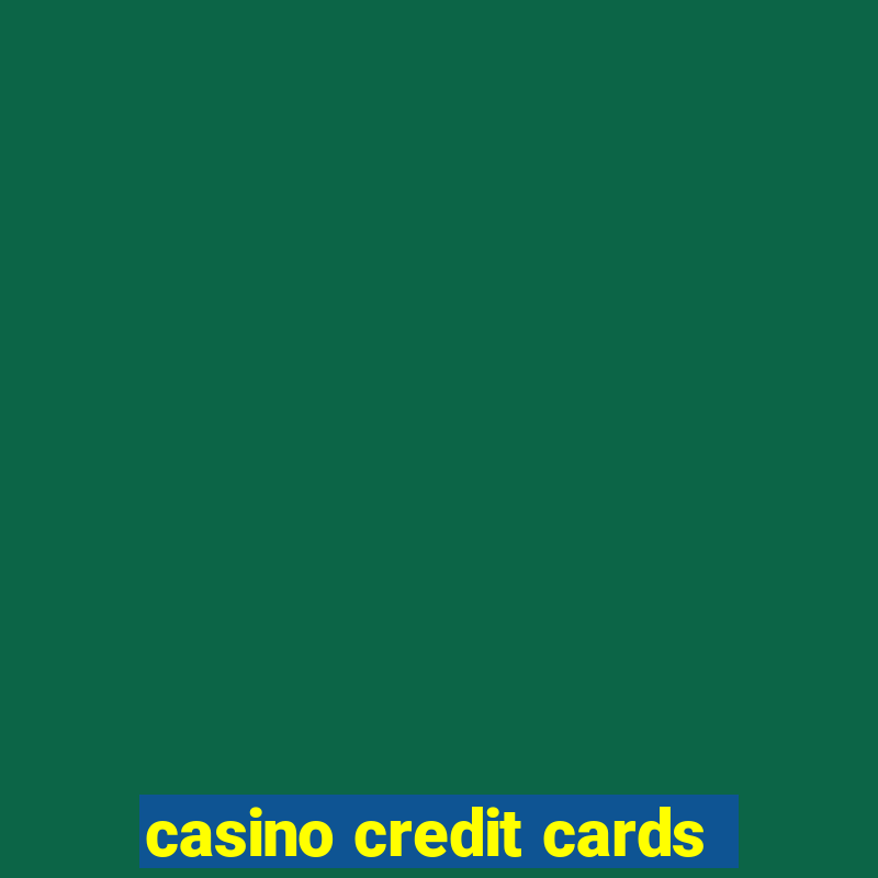 casino credit cards