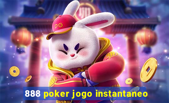 888 poker jogo instantaneo