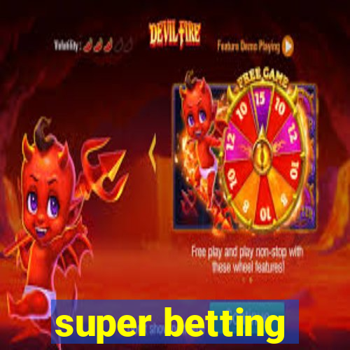 super betting