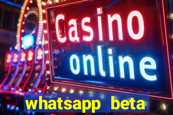 whatsapp beta 3.3.10 2024