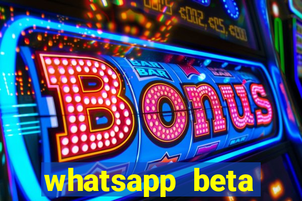 whatsapp beta 3.3.10 2024