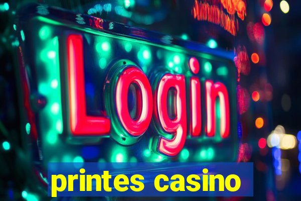 printes casino