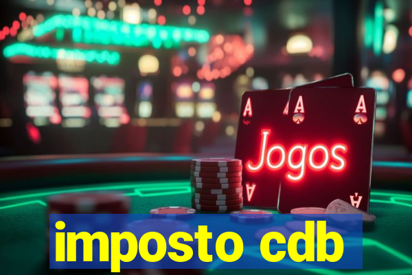 imposto cdb