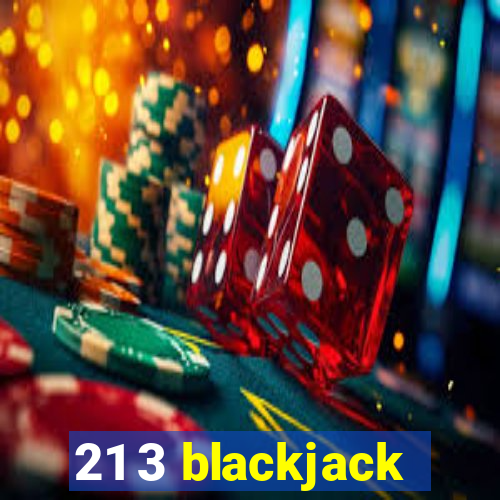 21 3 blackjack