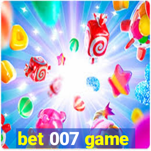 bet 007 game