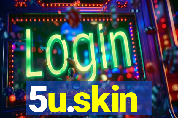 5u.skin