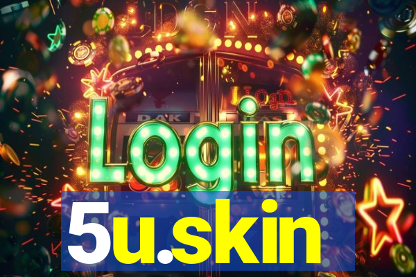 5u.skin