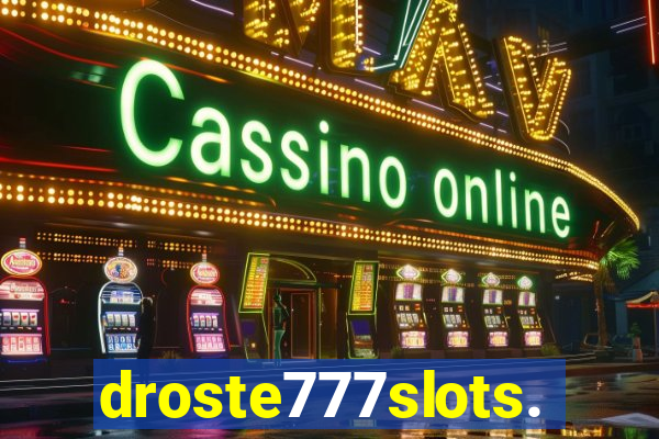 droste777slots.com