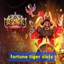 fortune tiger slots