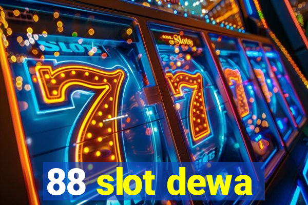 88 slot dewa