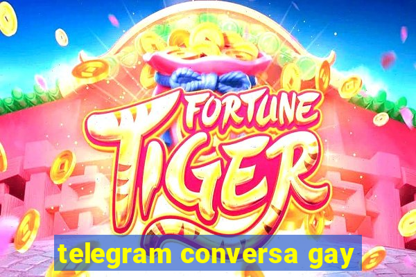 telegram conversa gay