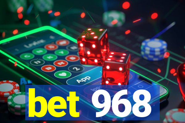 bet 968