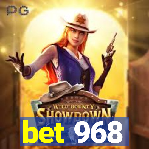 bet 968