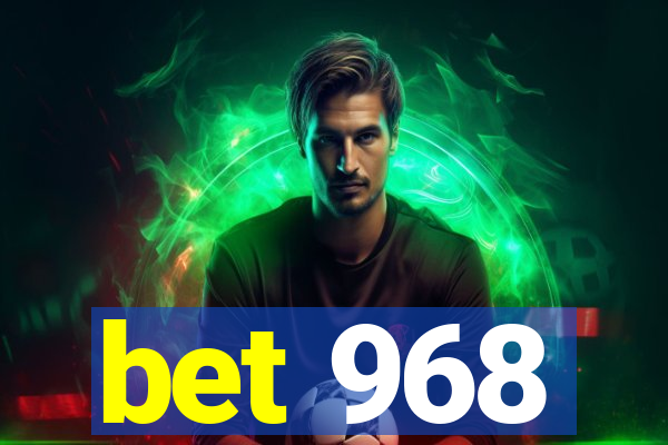 bet 968