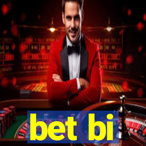 bet bi