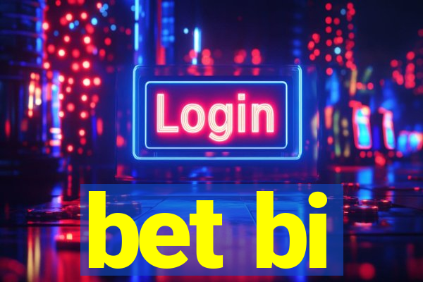 bet bi