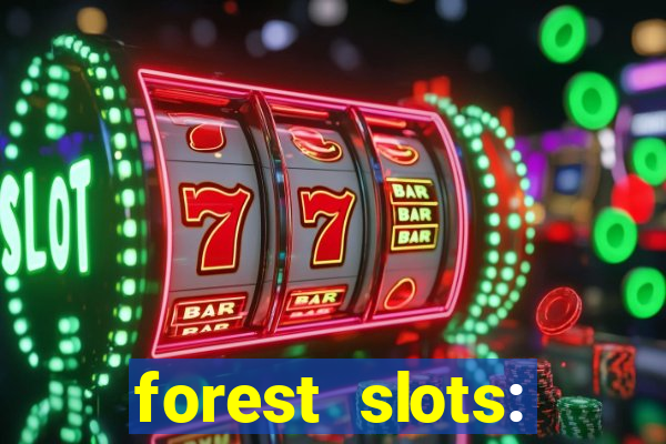 forest slots: casino games