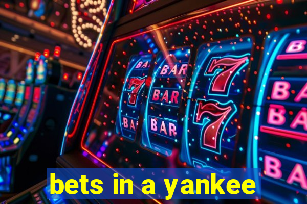 bets in a yankee