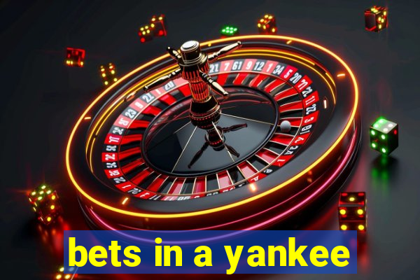 bets in a yankee