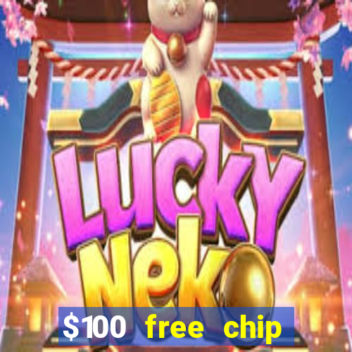 $100 free chip casino captain jack 2021