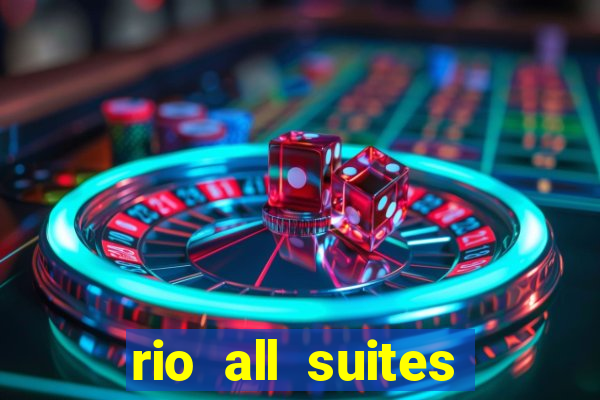 rio all suites casino and hotel