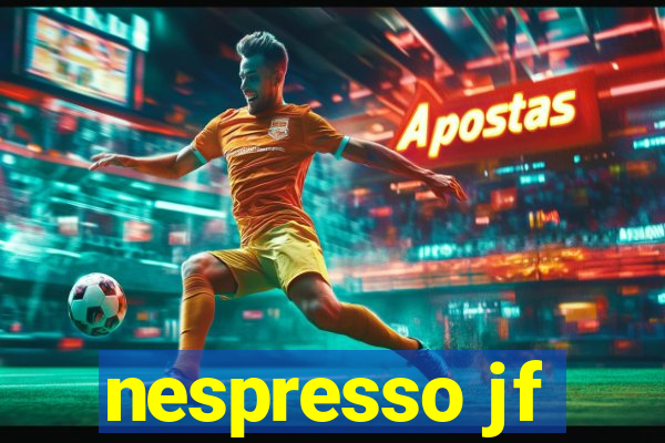 nespresso jf