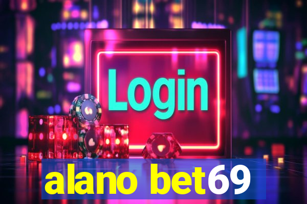 alano bet69