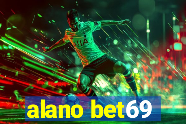 alano bet69