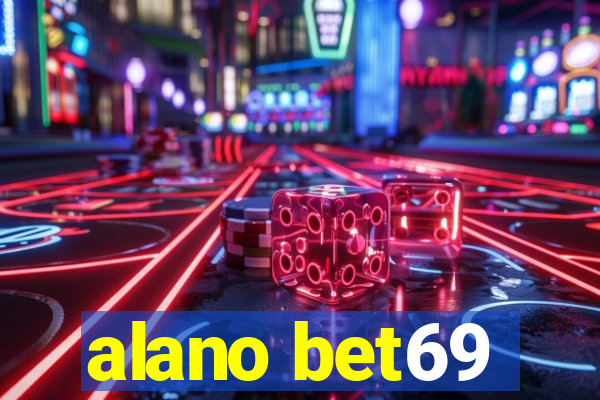 alano bet69