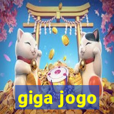 giga jogo