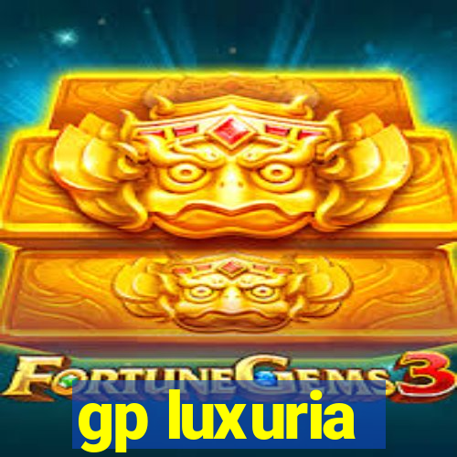 gp luxuria