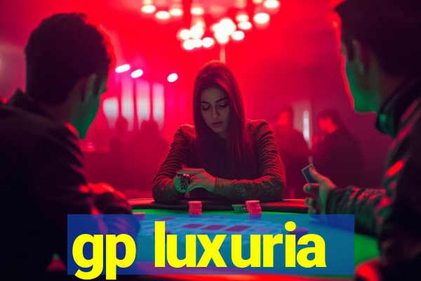 gp luxuria