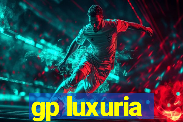 gp luxuria