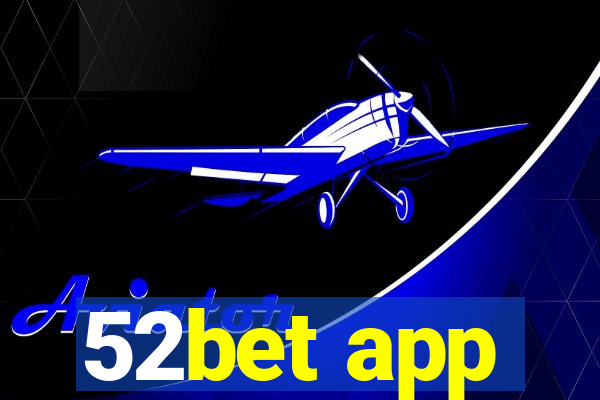 52bet app