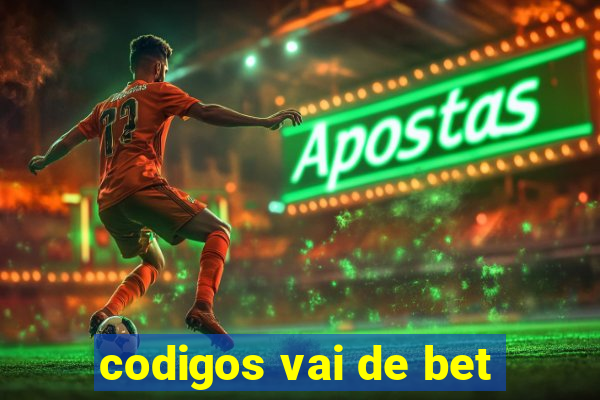 codigos vai de bet