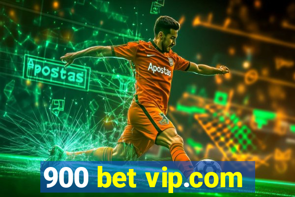 900 bet vip.com