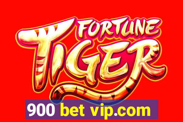 900 bet vip.com