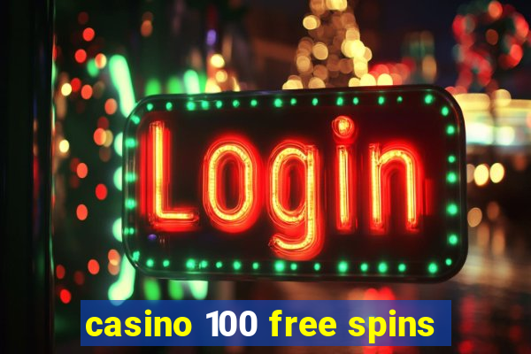 casino 100 free spins