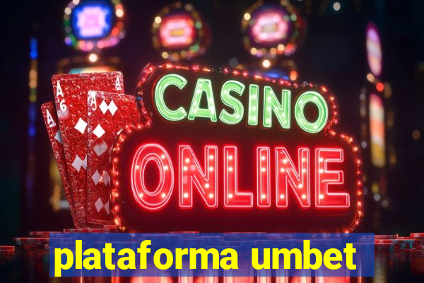 plataforma umbet