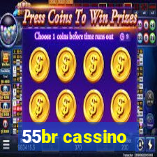 55br cassino