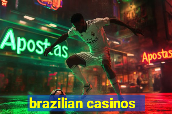 brazilian casinos