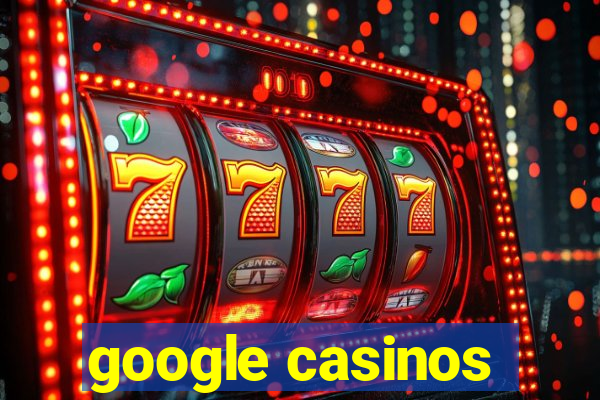 google casinos