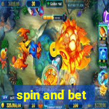 spin and bet