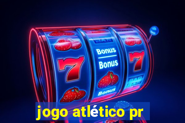 jogo atlético pr