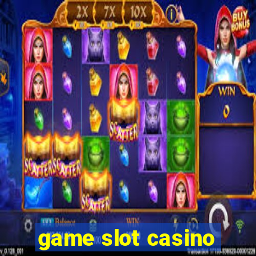 game slot casino