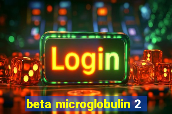 beta microglobulin 2