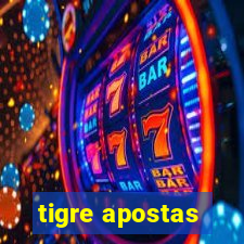 tigre apostas