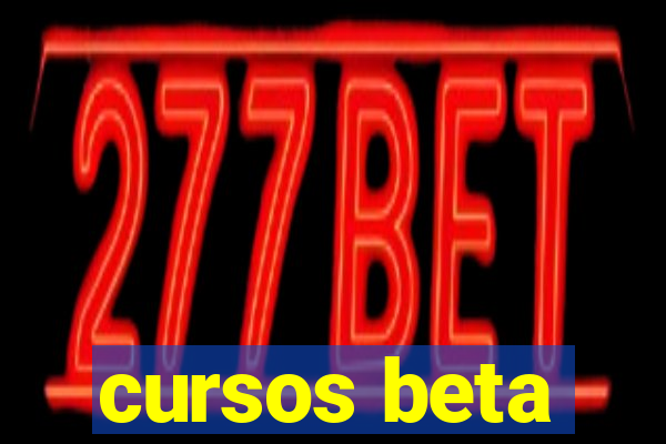 cursos beta