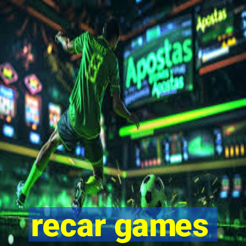 recar games