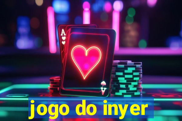 jogo do inyer